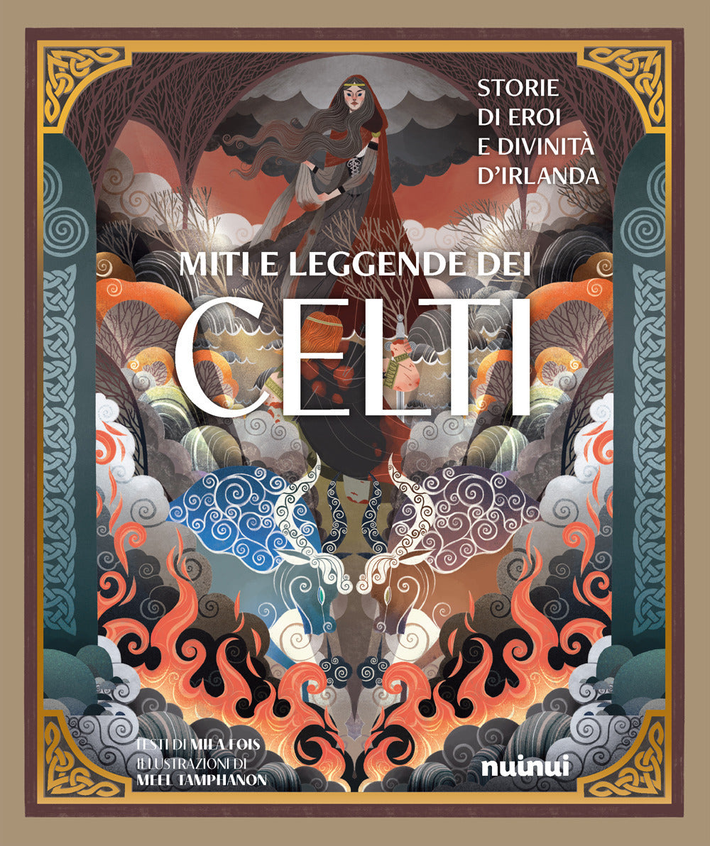 Miti e leggende dei celti. Storie di eroi e divinità