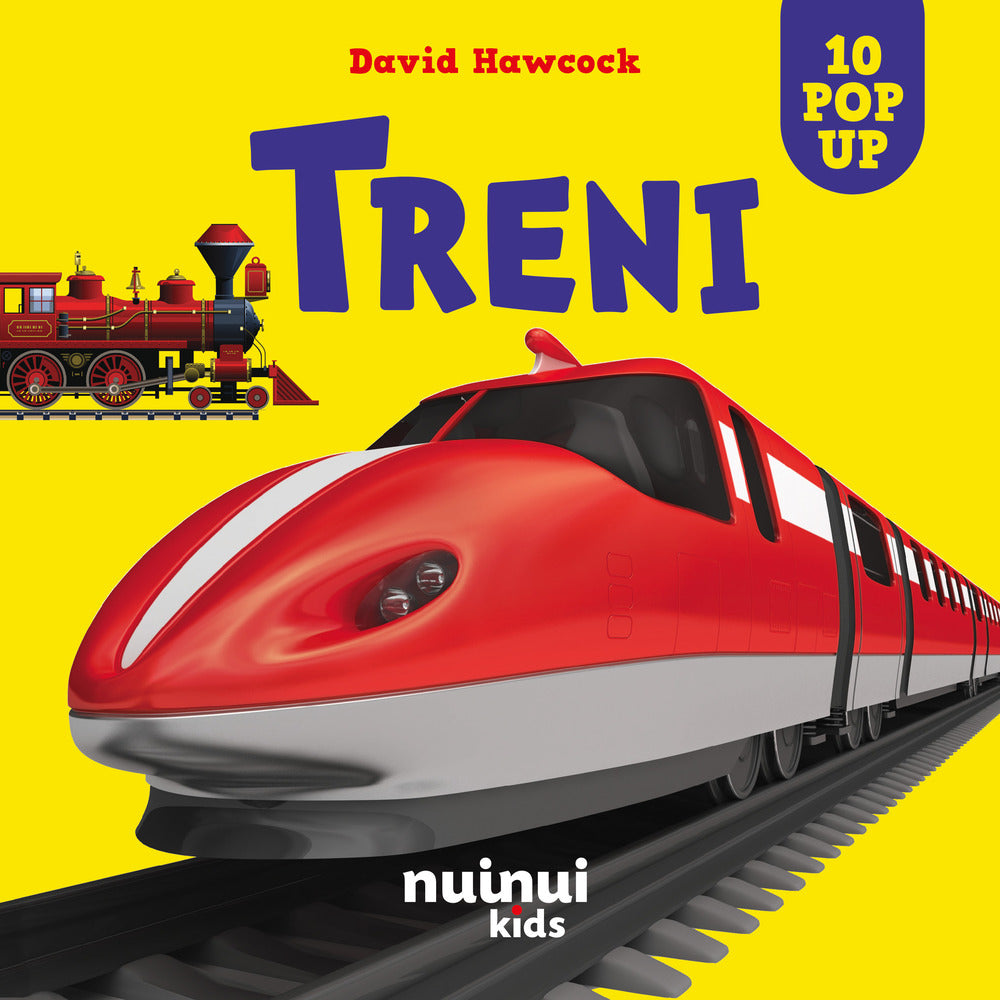 Treni. Sorprendenti pop-up. Ediz. illustrata
