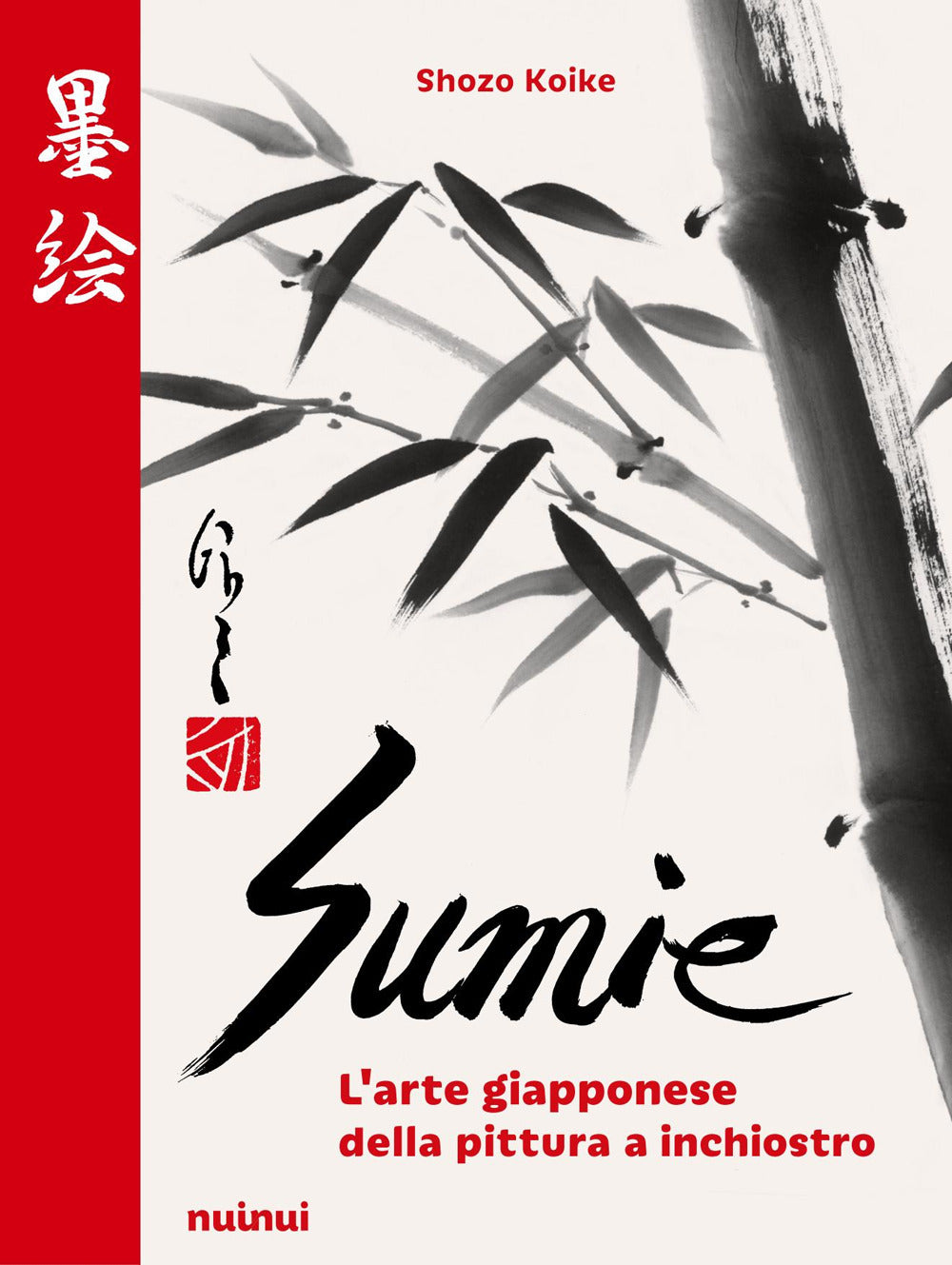 Sumie. L'arte giapponese della pittura a inchiostro