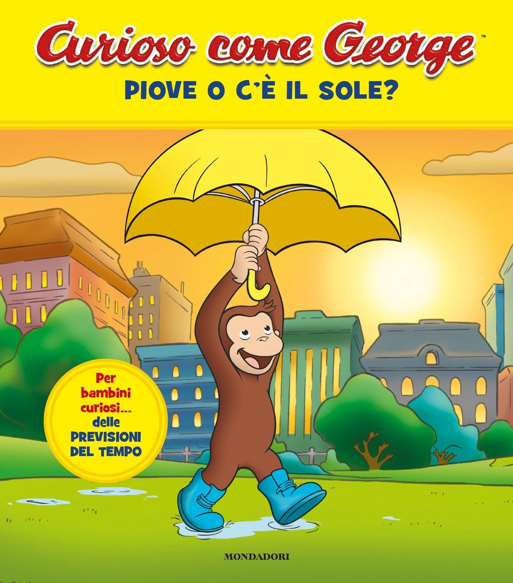 Piove o c'è il sole? Curioso come George. Vol. 10