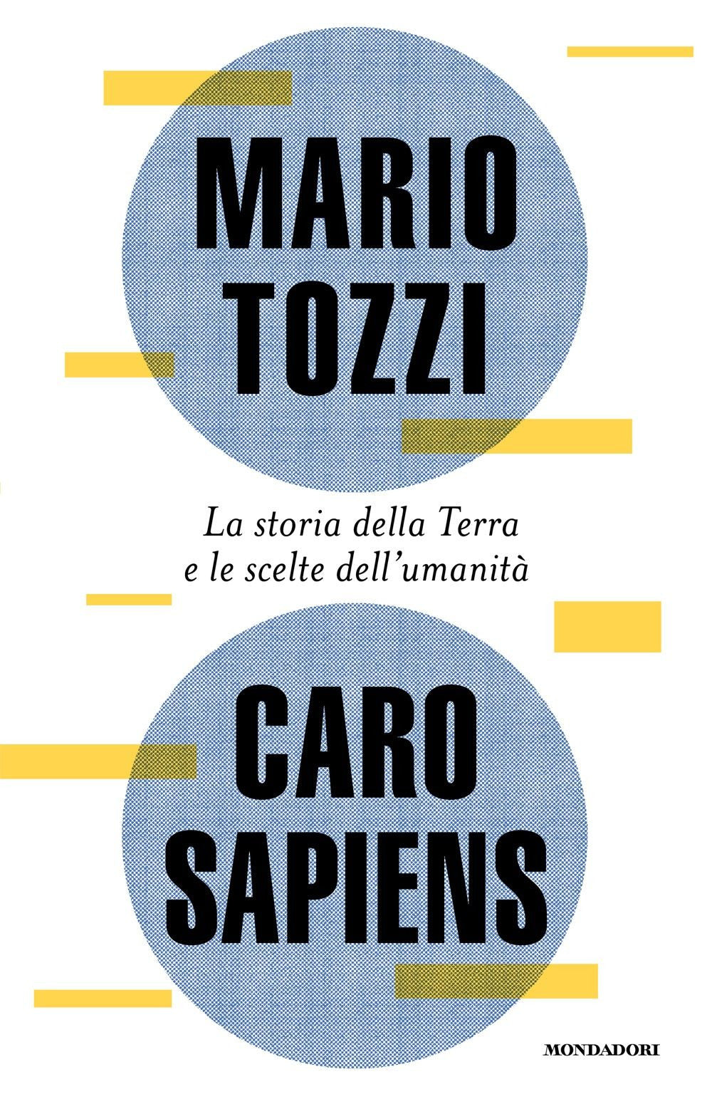Caro Sapiens. La storia della Terra e le scelte dell'umanità