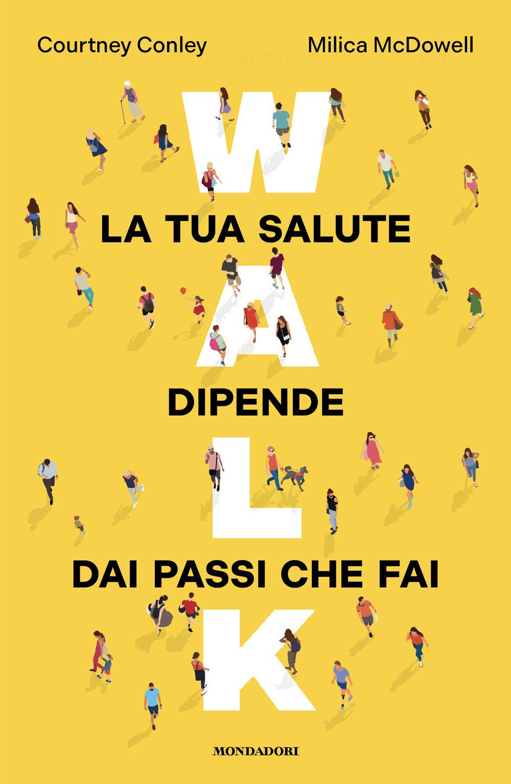 Walk. La tua salute dipende dai passi che fai