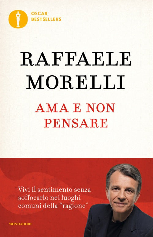 Ama e non pensare