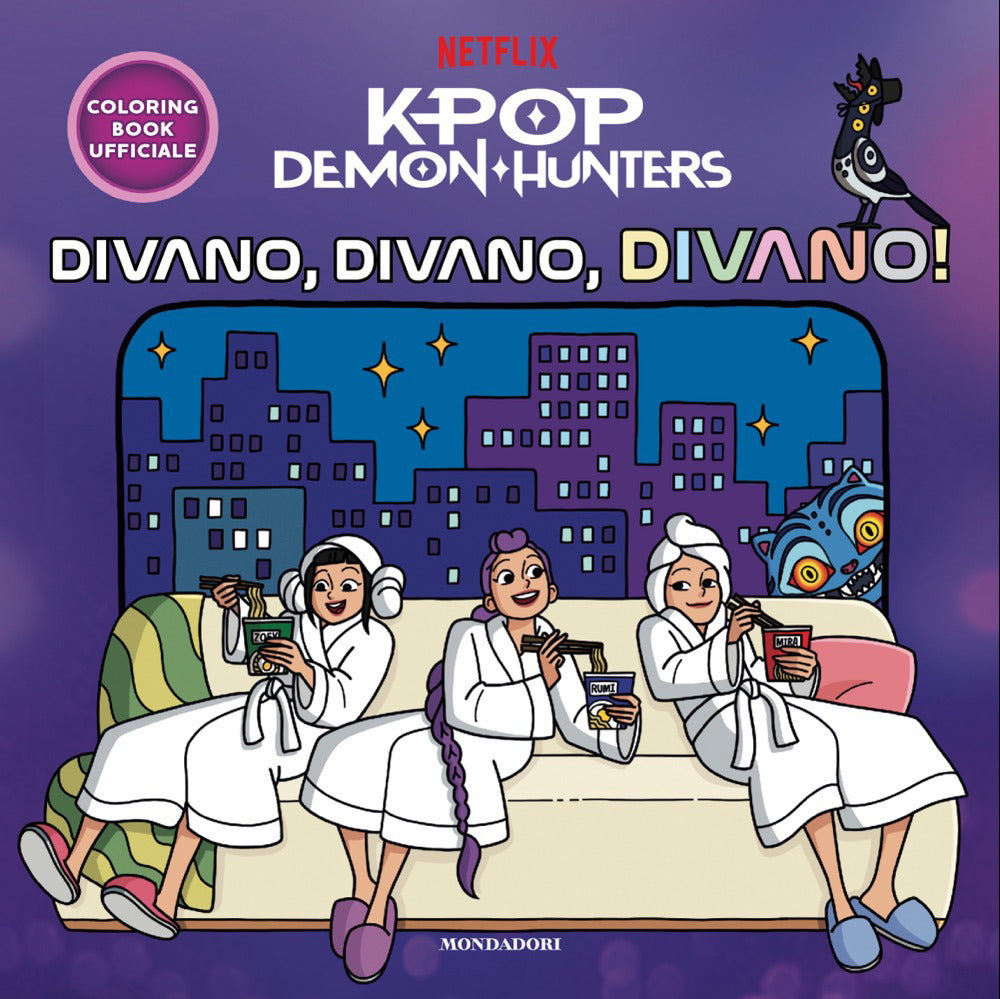 KPop Demon Hunters. Divano, divano, divano! Coloring book ufficiale