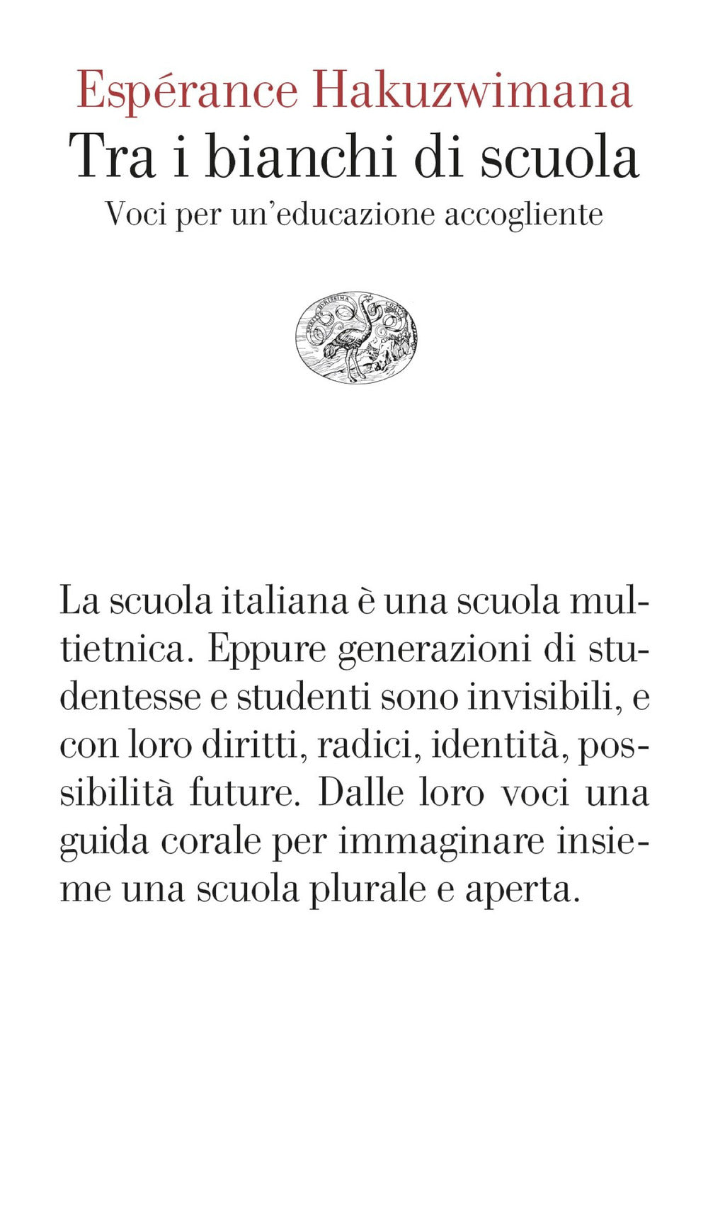 Tra i bianchi di scuola. Voci per un'educazione accogliente