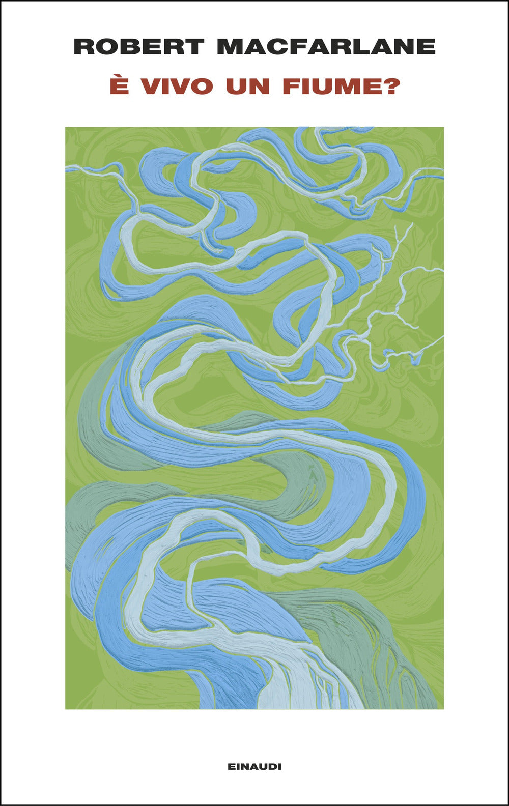 È vivo un fiume?