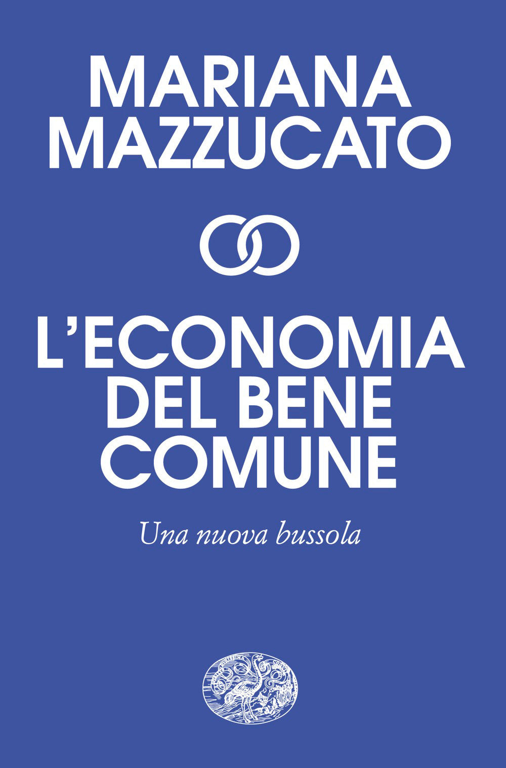 L'economia del bene comune. Una nuova bussola