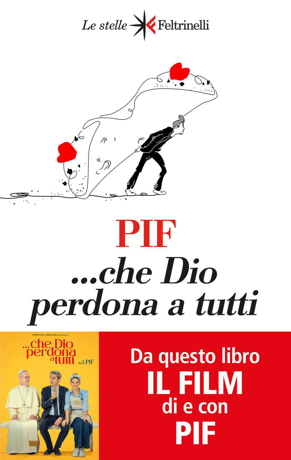 ... Che Dio perdona a tutti