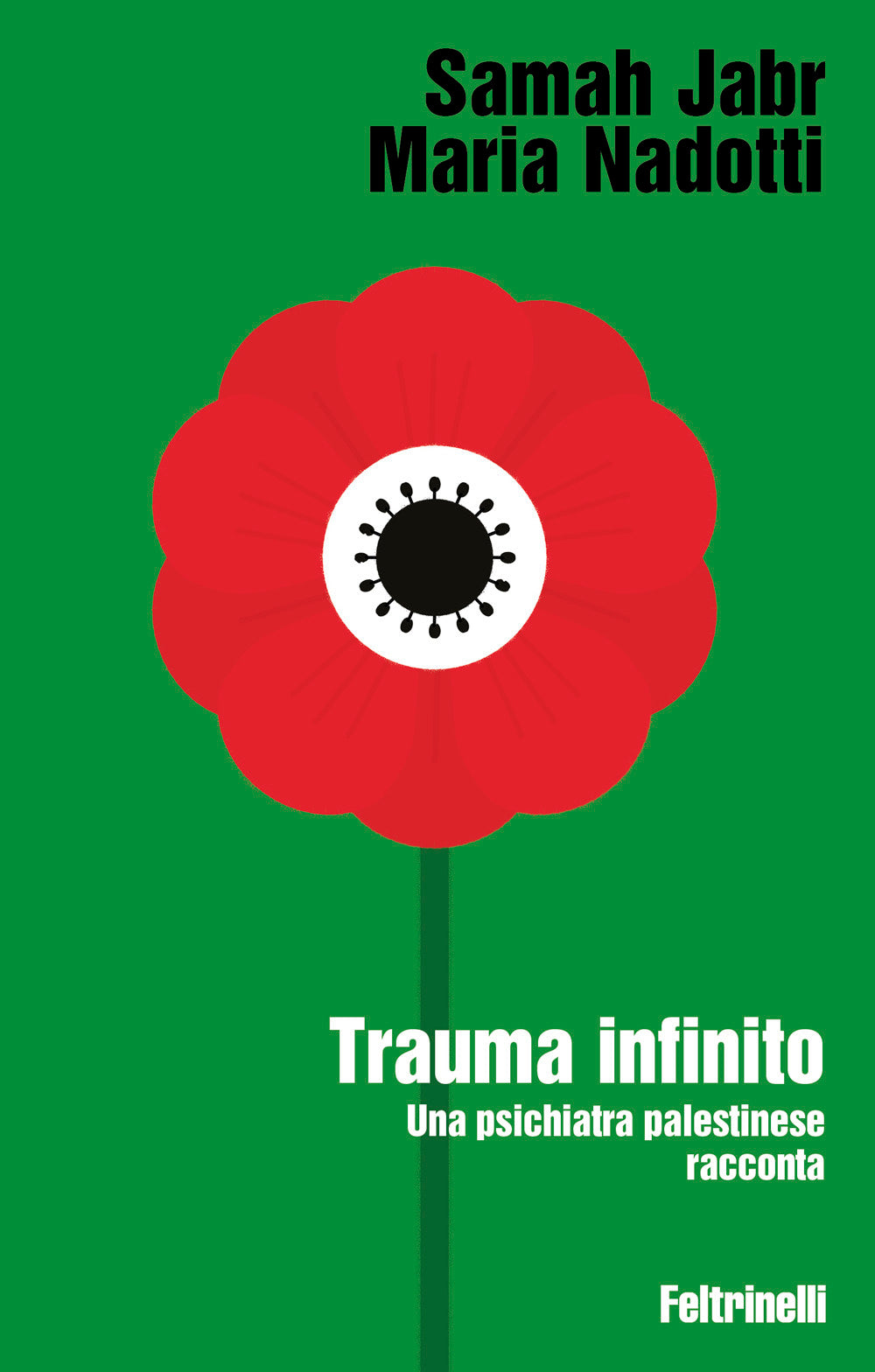 Trauma infinito. Una psichiatra palestinese racconta