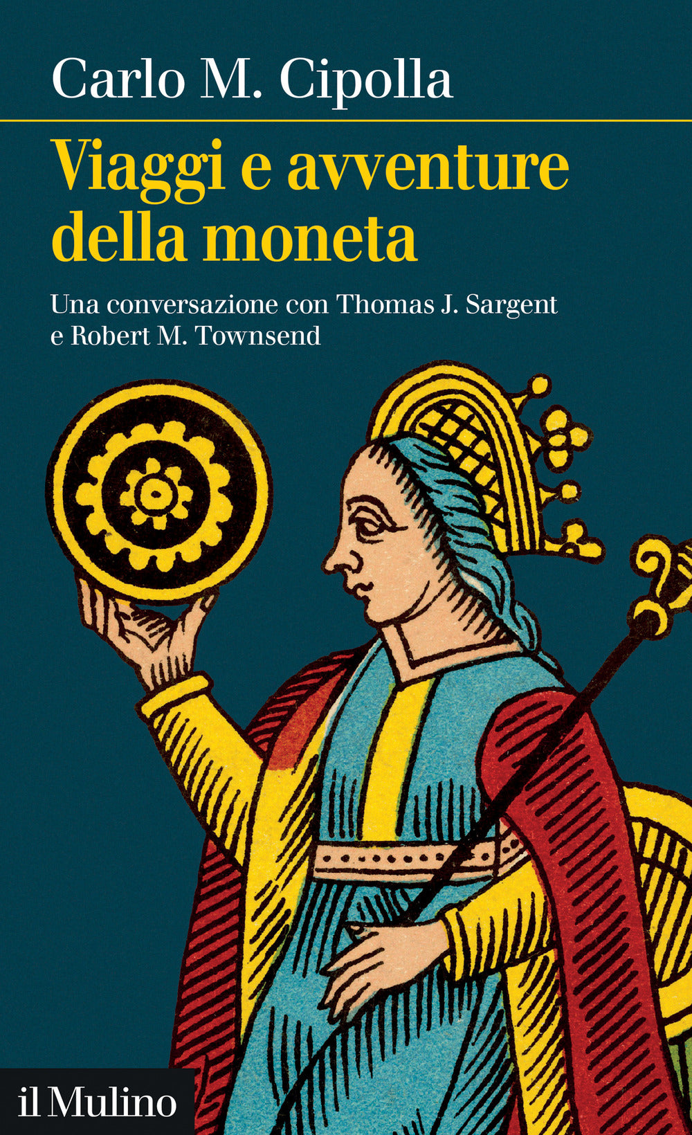 Viaggi e avventure della moneta. Una conversazione con Thomas J. Sargent e Robert M. Townsend