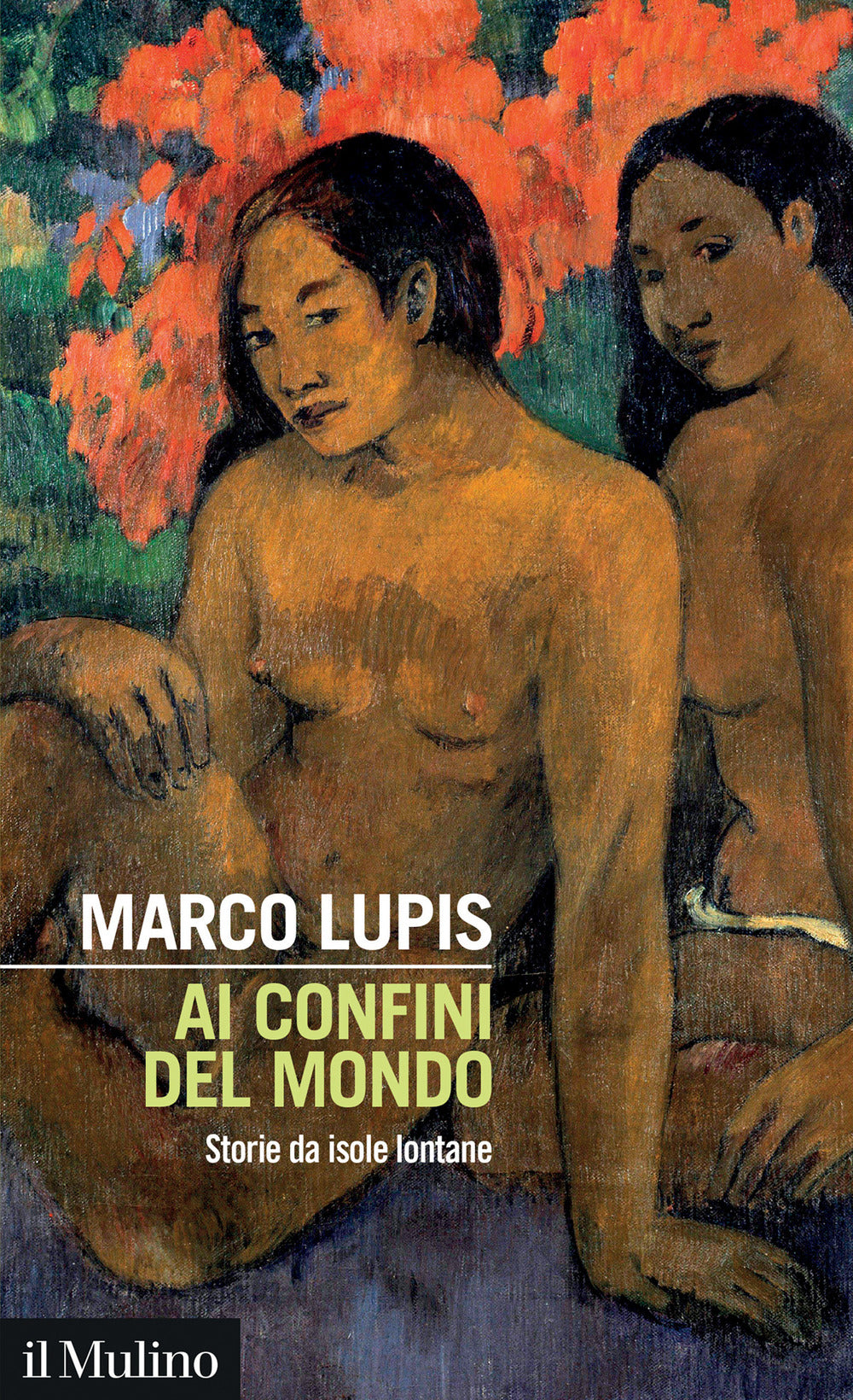 Ai confini del mondo. Storie da isole lontane