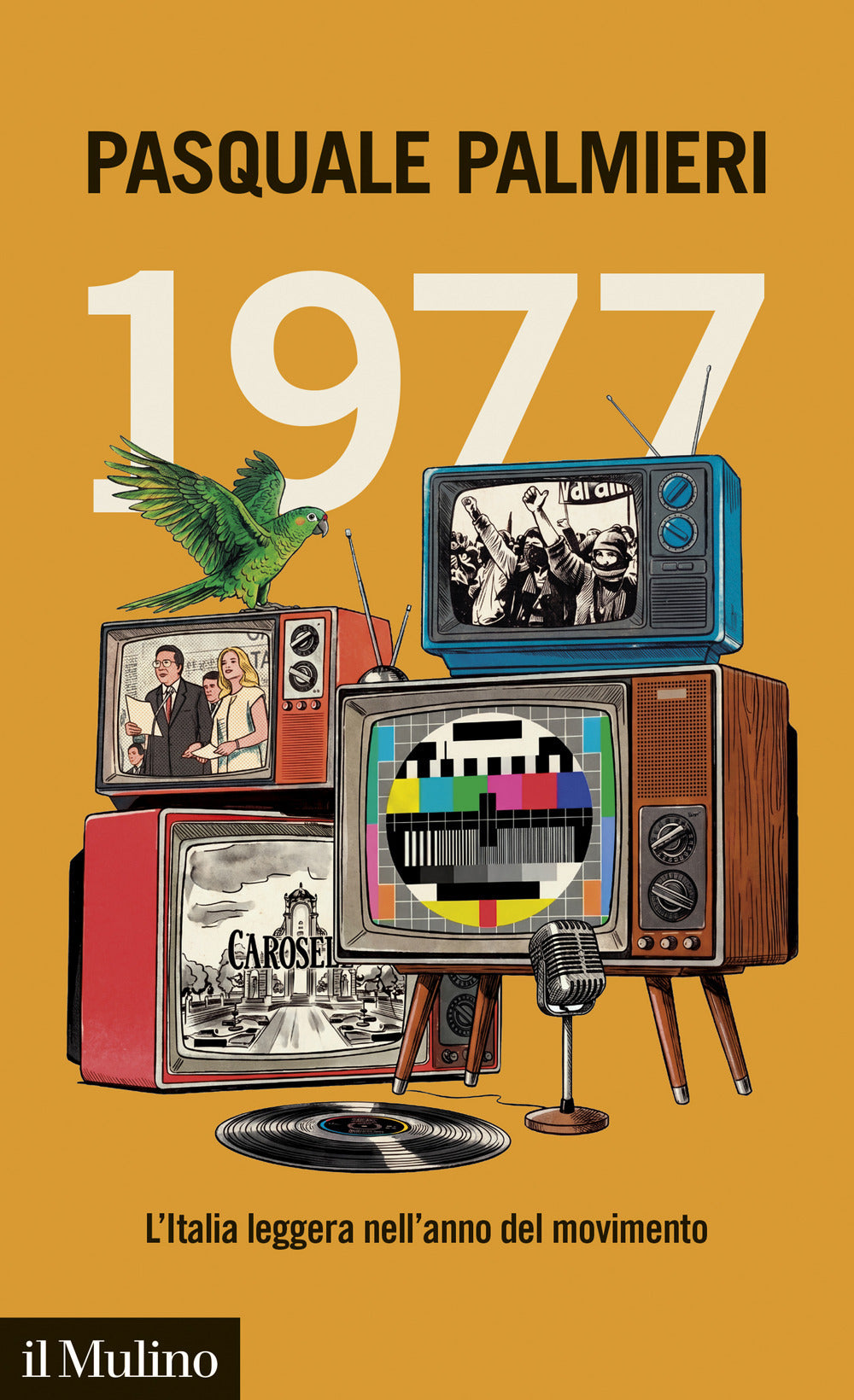 1977. L'Italia leggera nell'anno del movimento