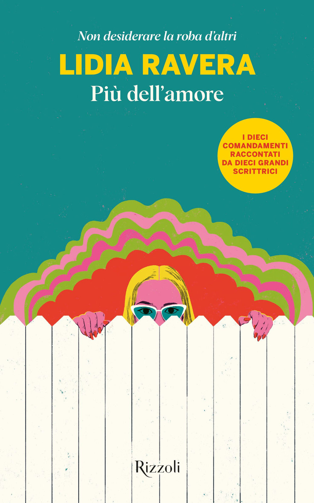 Più dell'amore. Non desiderare la roba d'altri