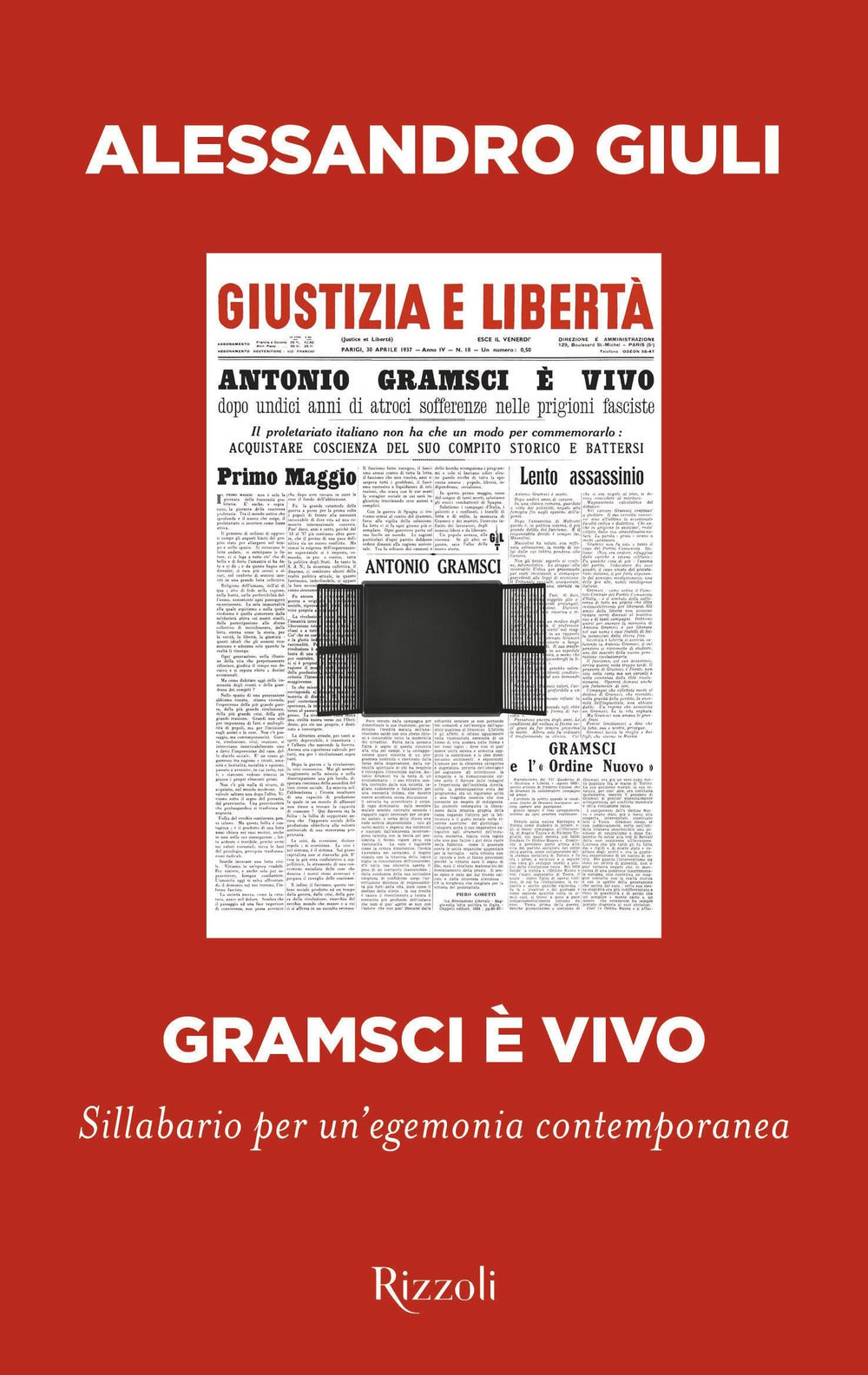 Gramsci è vivo. Sillabario per un'egemonia contemporanea