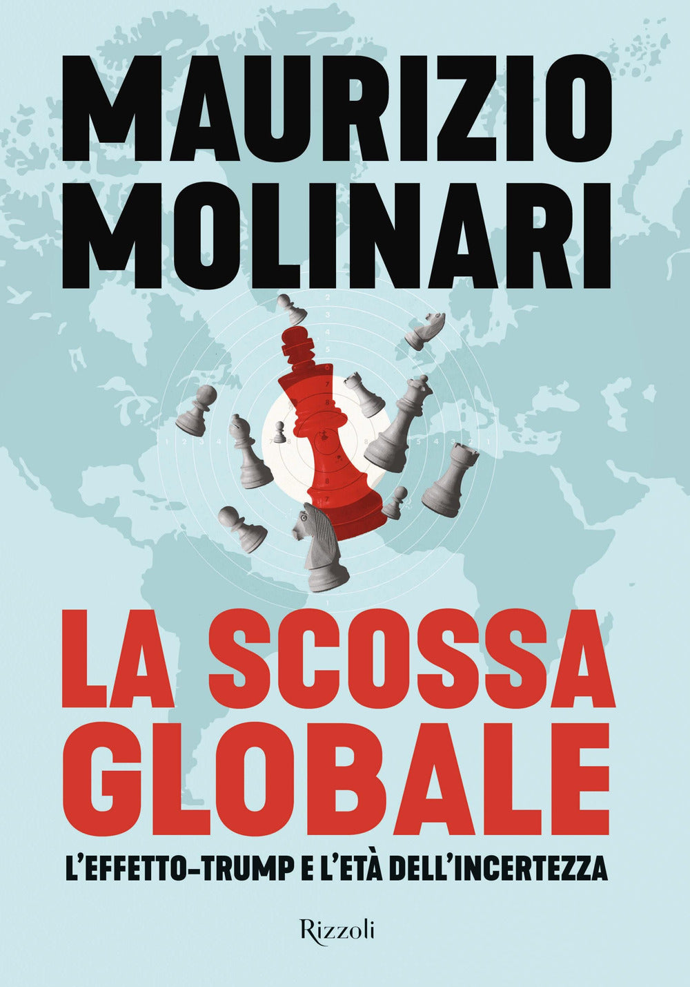 La scossa globale. L'effetto-Trump e l'età dell'incertezza