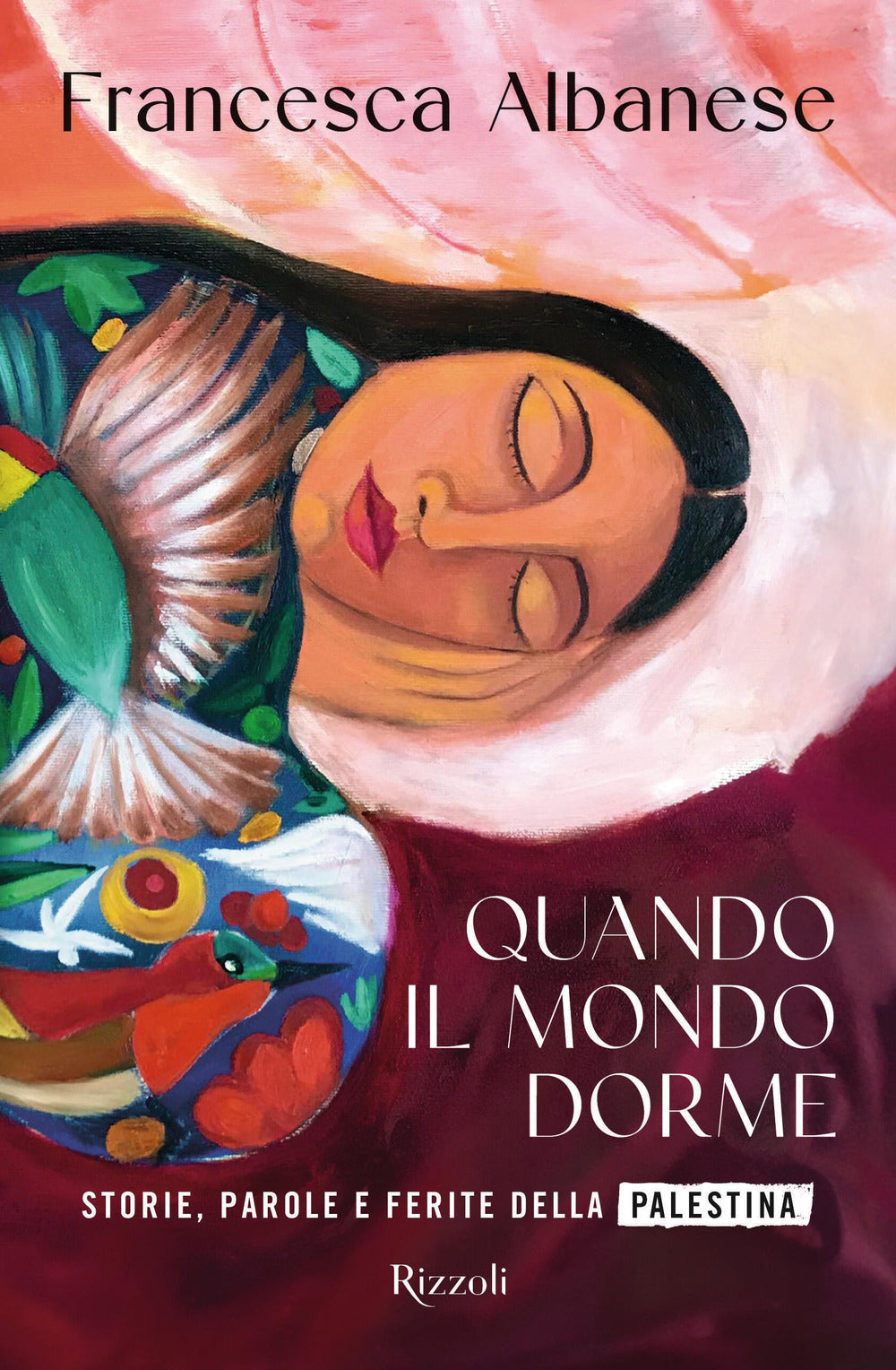 Quando il mondo dorme. Storie, parole e ferite della Palestina