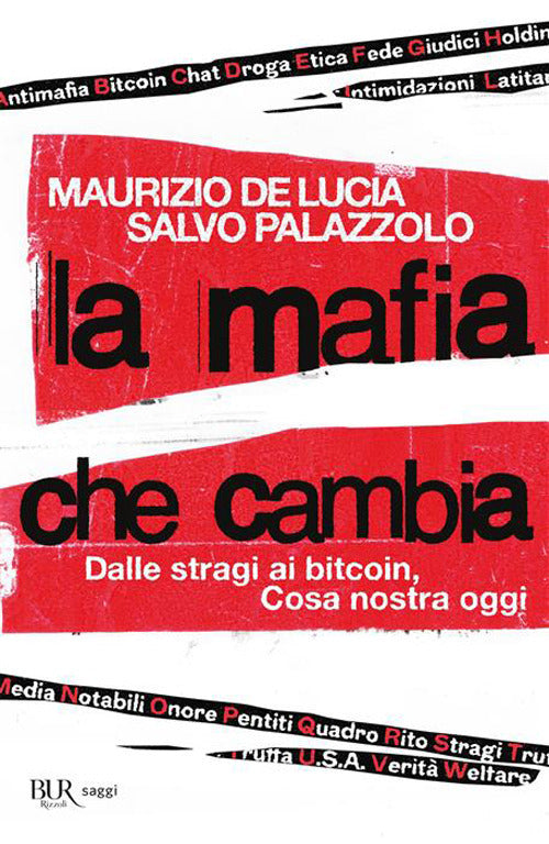 La mafia che cambia. Dalle stragi ai bitcoin, Cosa nostra oggi