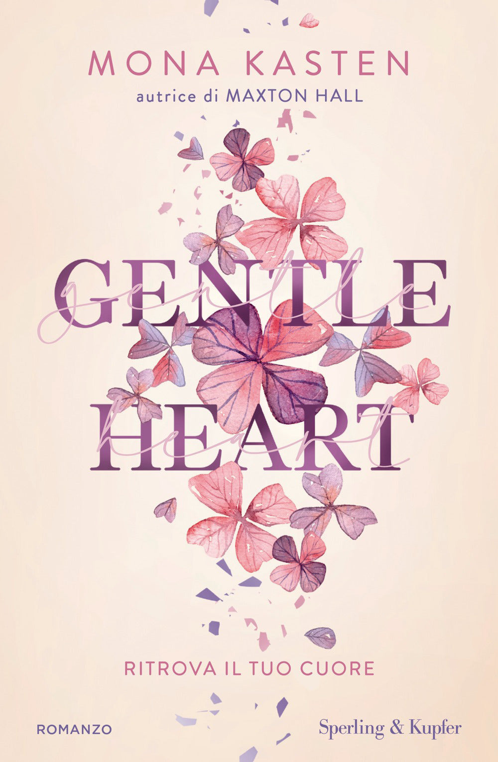 Gentle heart. Ritrova il tuo cuore