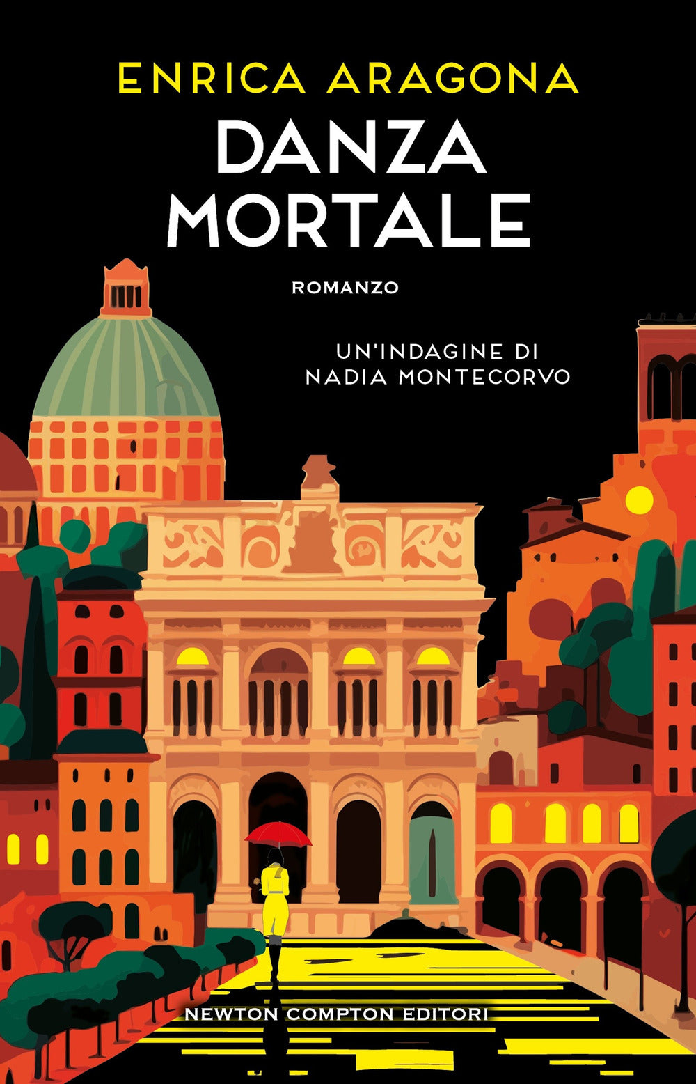 Danza mortale. Un'indagine di Nadia Montecorvo
