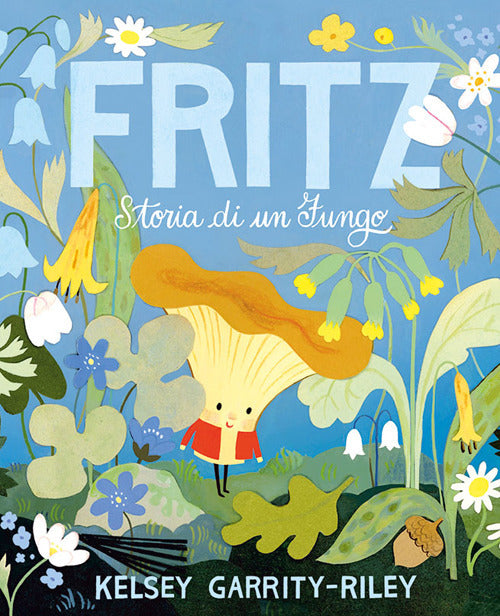 Fritz. Storia di un fungo