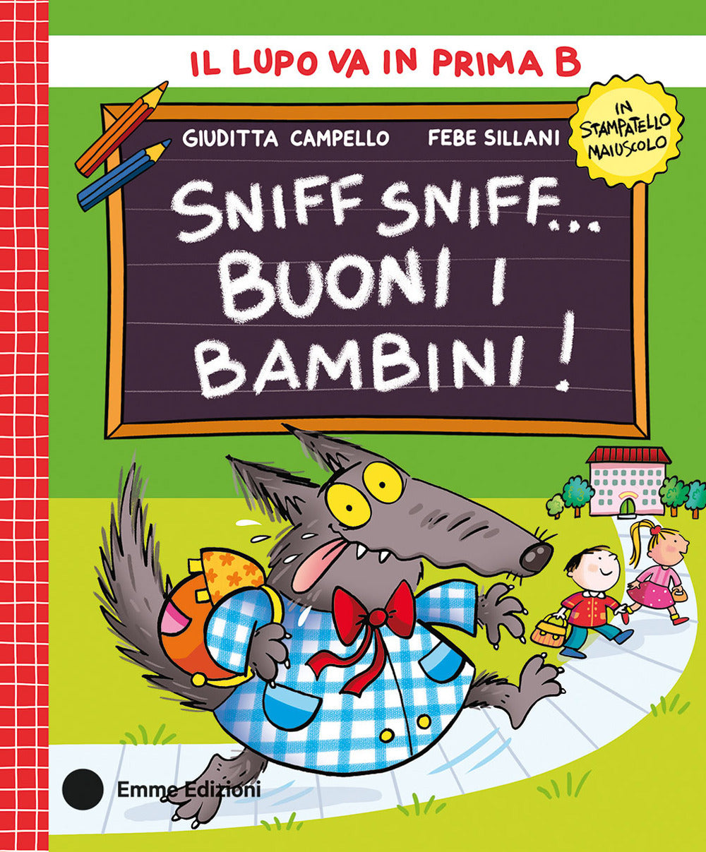 Sniff sniff… buoni i bambini! Stampatello maiuscolo