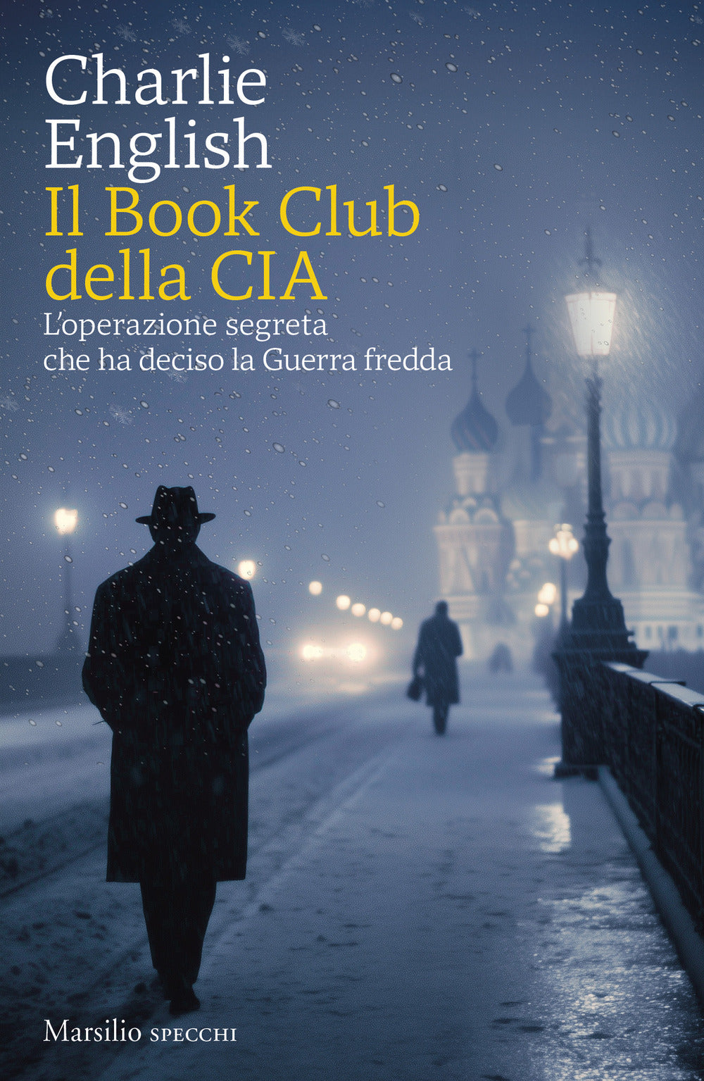 Il Book Club della CIA. L'operazione segreta che ha deciso la Guerra fredda