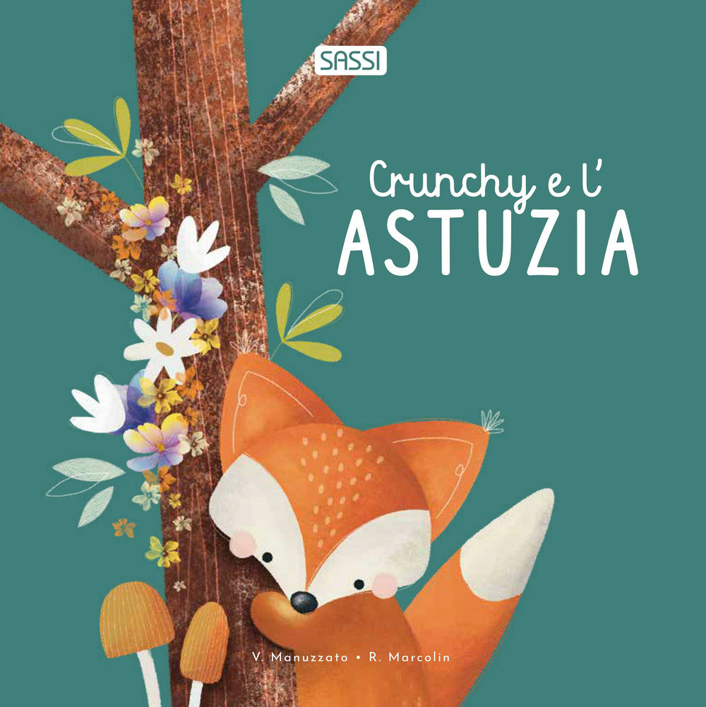 Crunchy e l'astuzia. Ediz. a colori