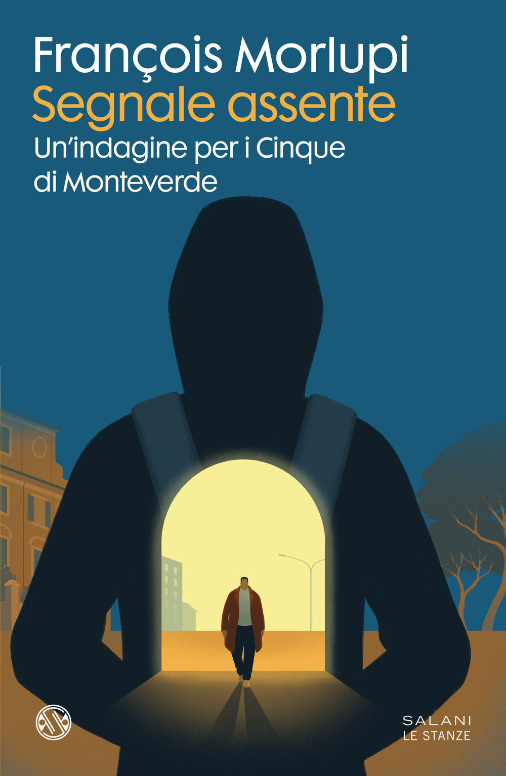 Segnale assente. Un'indagine per i Cinque di Monteverde