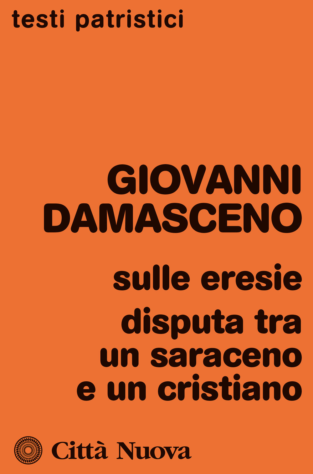 Sulle eresie. Disputa tra un saraceno e un cristiano