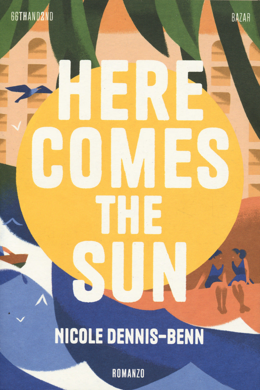 Here comes the sun