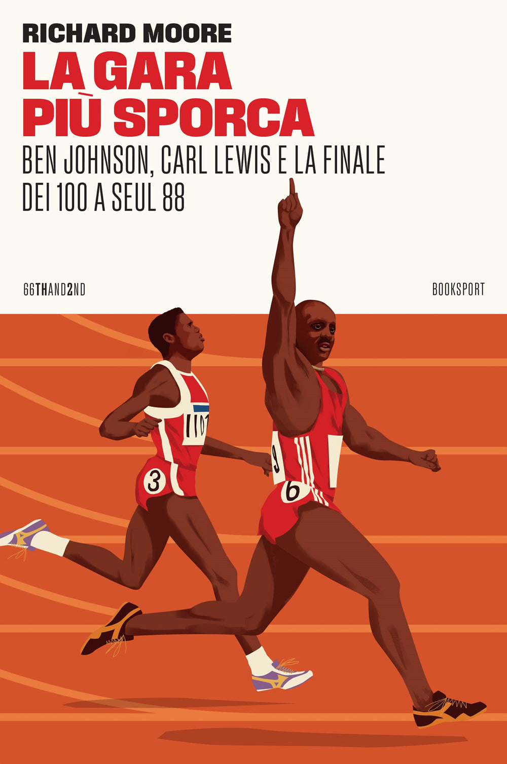 La gara più sporca. Ben Johnson, Carl Lewis e la finale dei 100 a Seul 88
