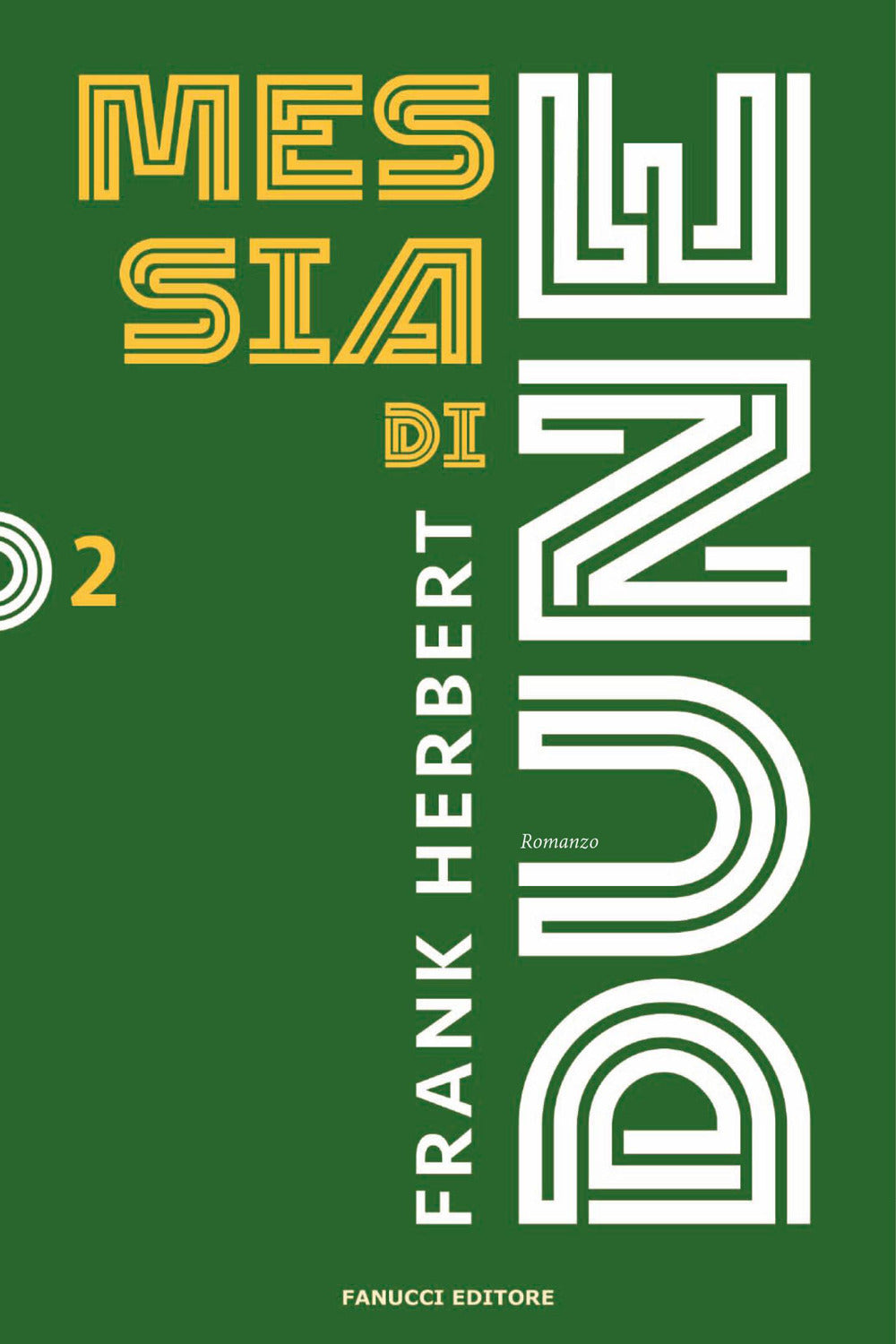 Messia di Dune. Il ciclo di Dune. Vol. 2