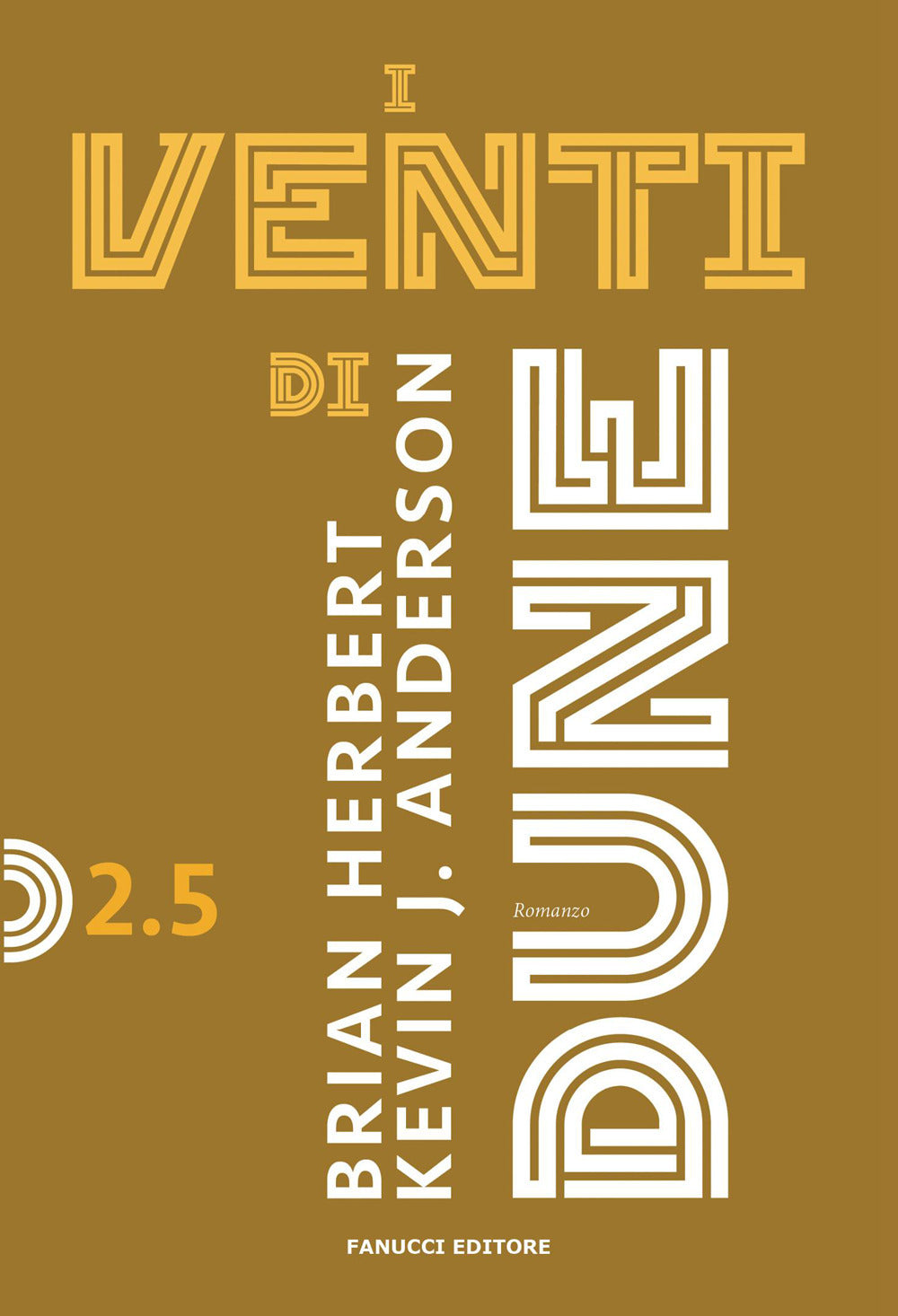 I venti di dune. Ciclo di dune. Vol. 2/5