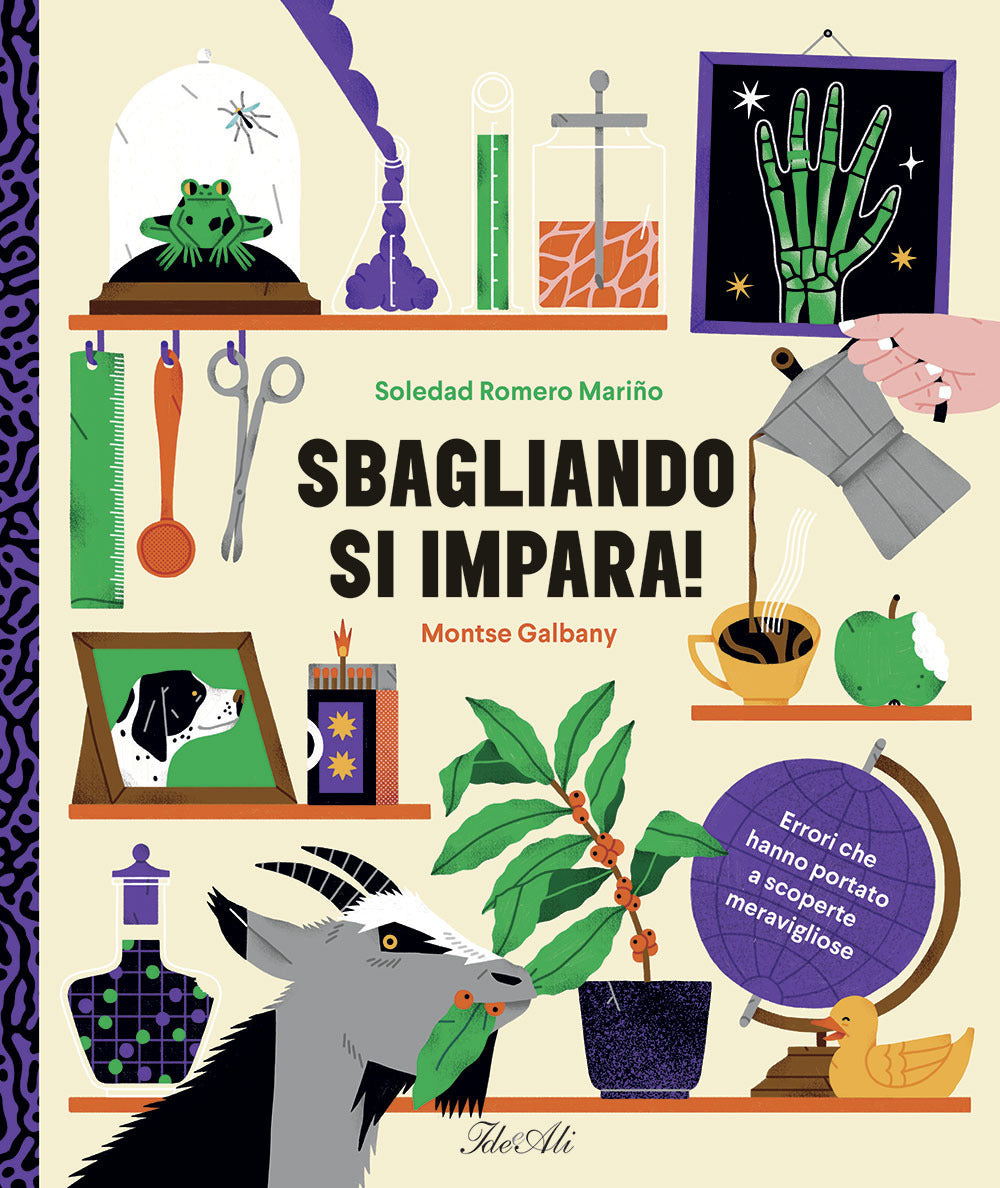 Sbagliando si impara! Errori che hanno portato a scoperte meravigliose