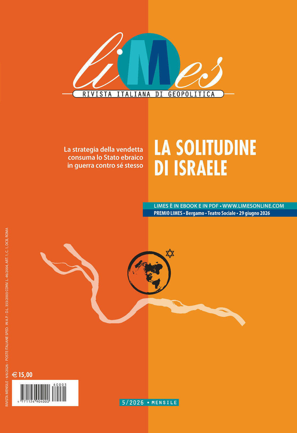 Limes. Rivista italiana di geopolitica. Vol. 5: La solitudine di Israele