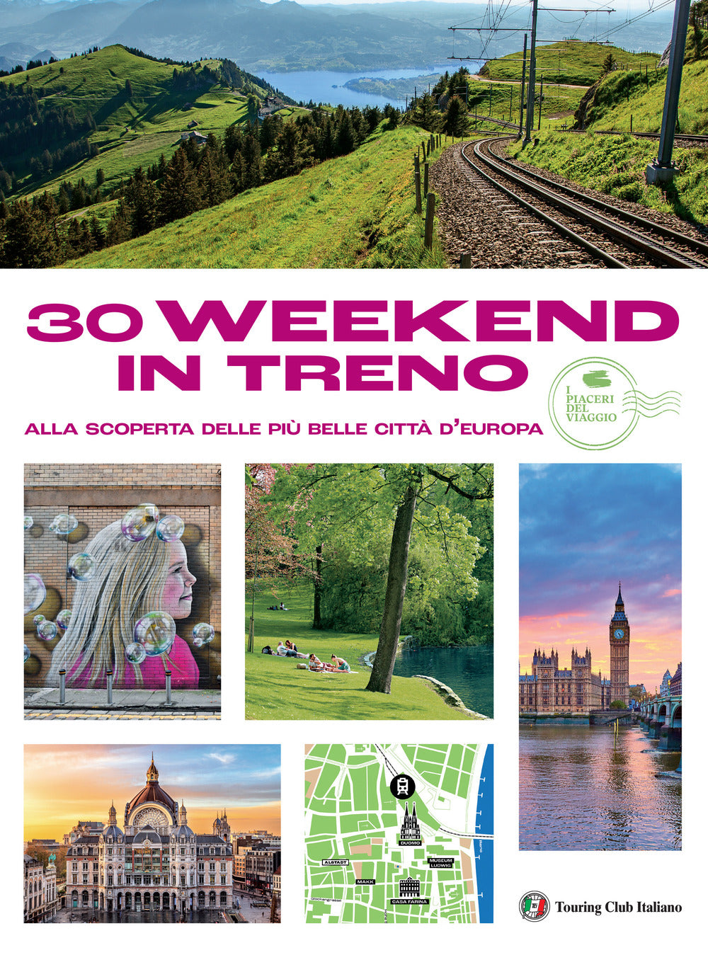 30 week end in treno alla scoperta delle più belle città