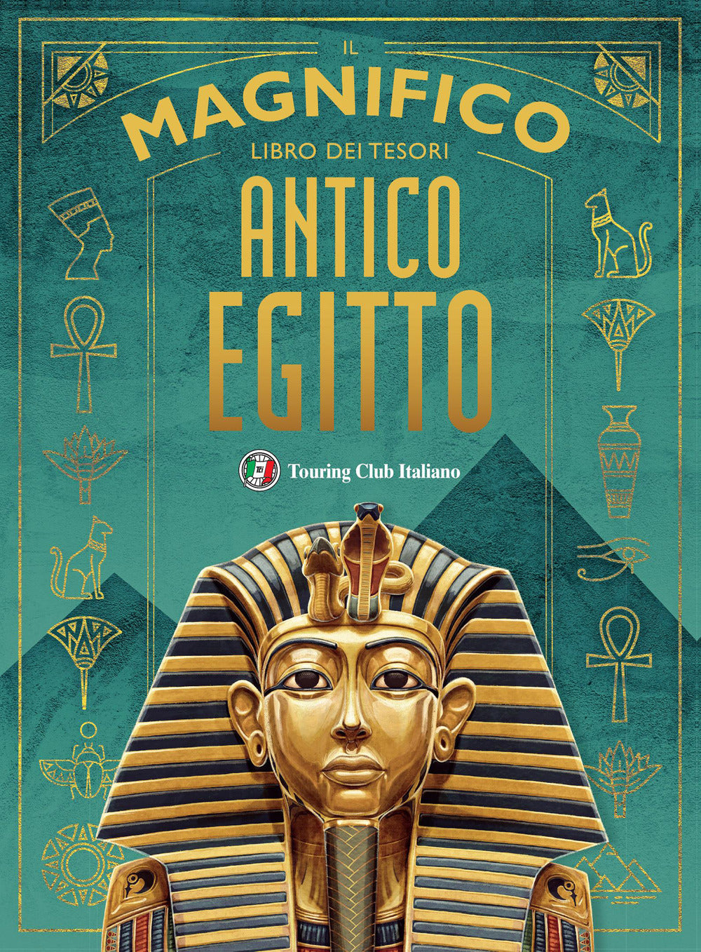 Il magnifico libro dei tesori dell'antico Egitto