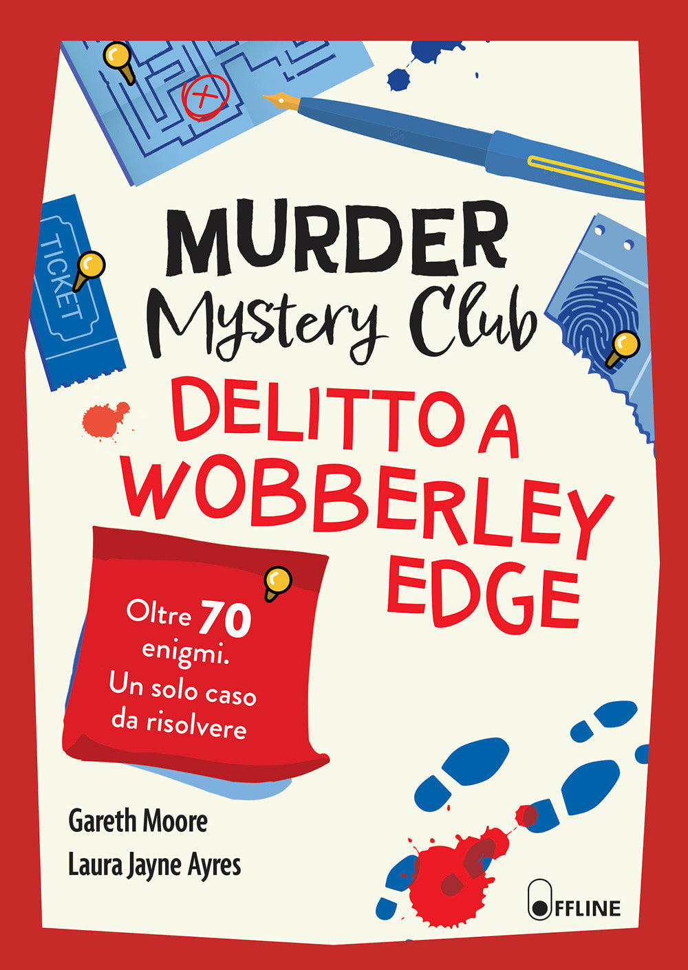 Murder Mystery Club. Delitto a Wobberley Edge. Oltre 70 enigmi, un solo caso da risolvere
