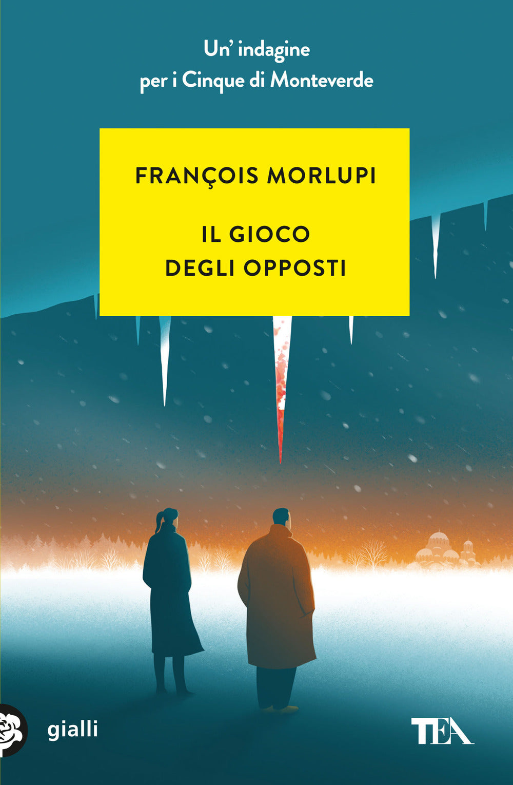 Il gioco degli opposti. Un'indagine per i Cinque di Monteverde