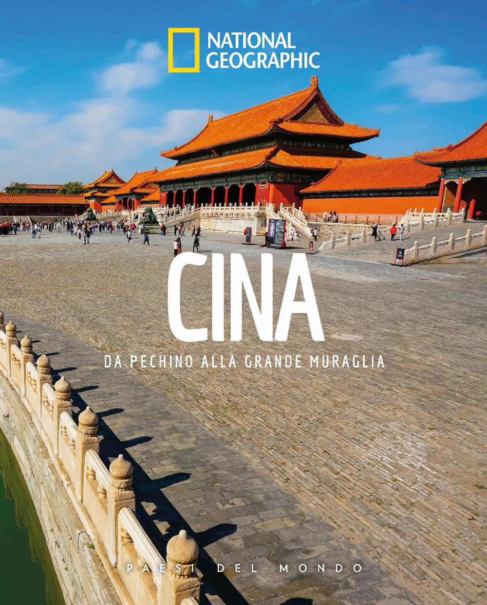 Cina. Da Pechino alla Grande Muraglia. Paesi del mondo