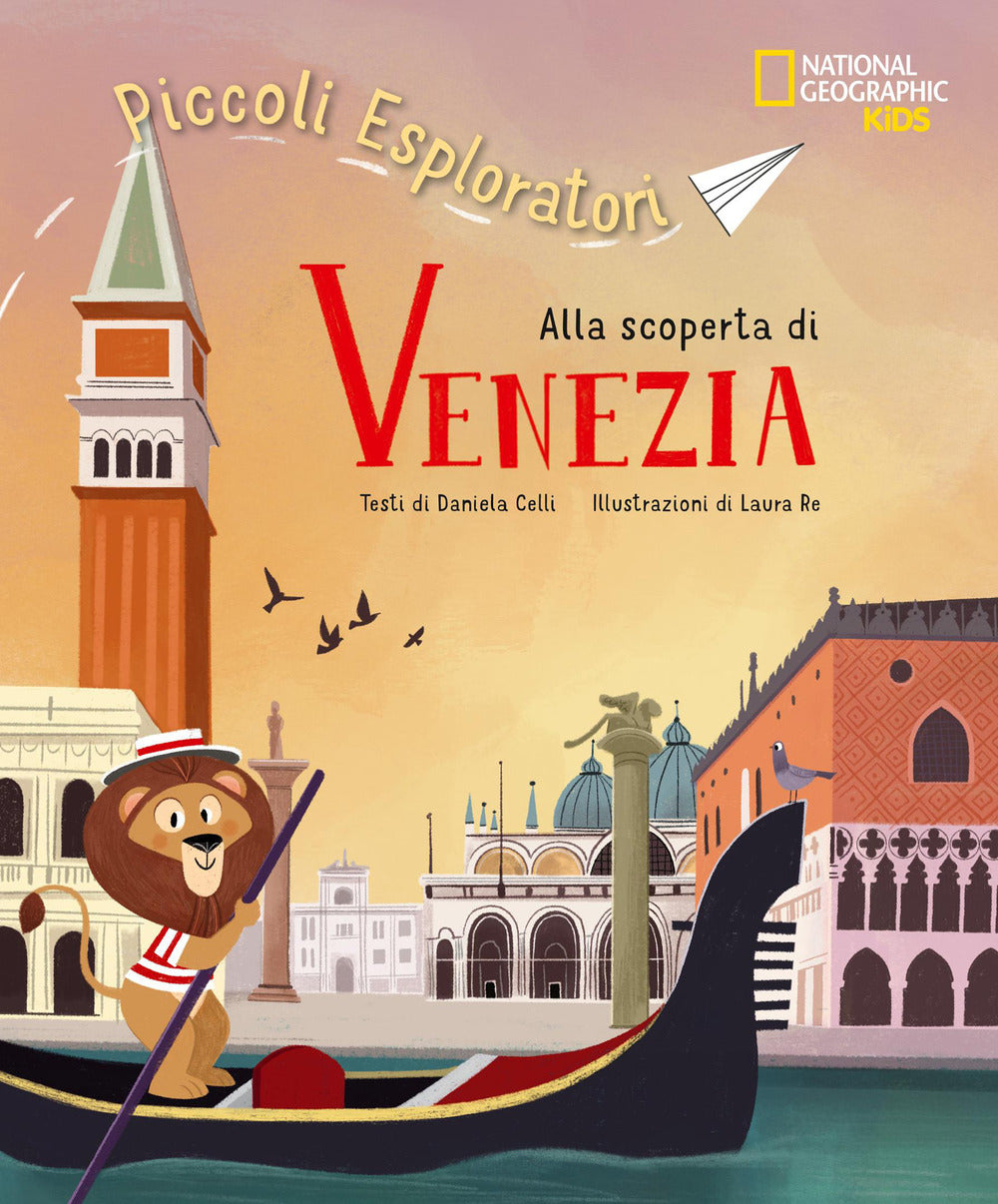 Alla scoperta di Venezia. Piccoli esploratori