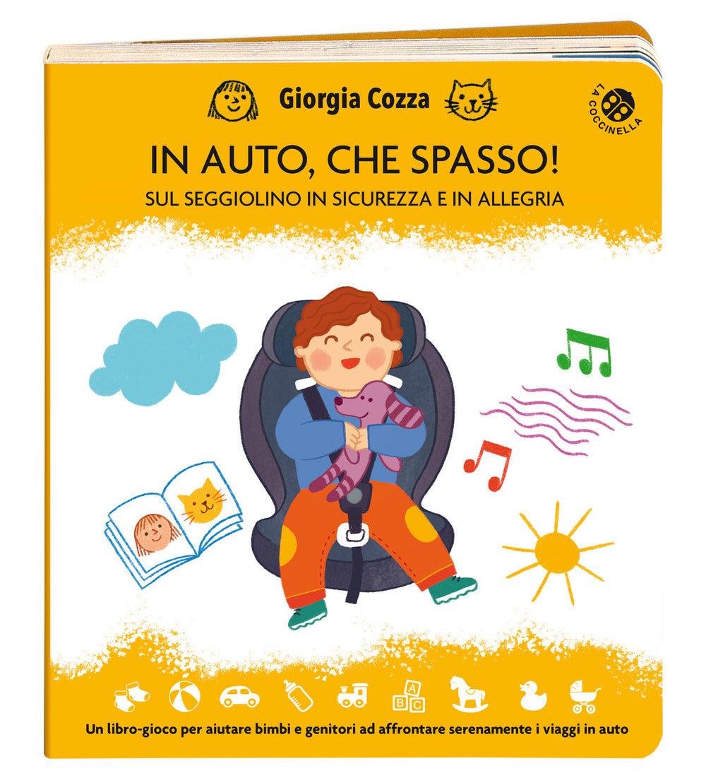 In auto, che spasso! Sul seggiolino in sicurezza e in allegria
