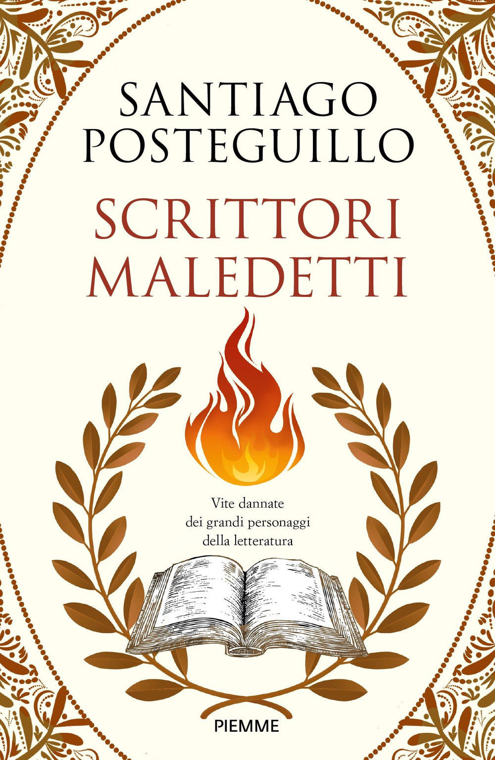 Scrittori maledetti. Vite dannate dei grandi personaggi della letteratura