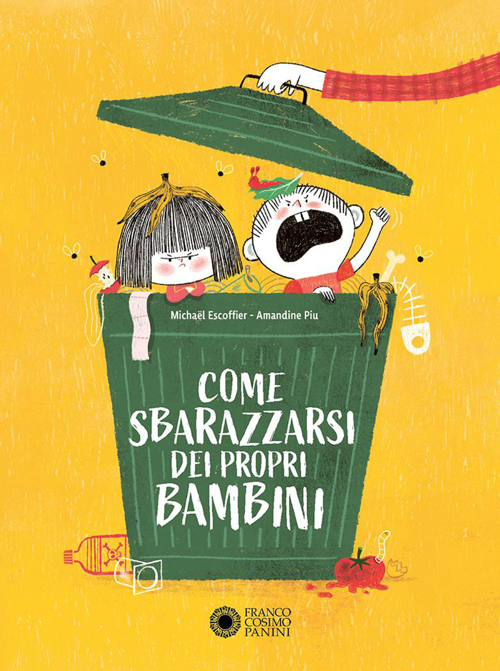Come sbarazzarsi dei propri bambini