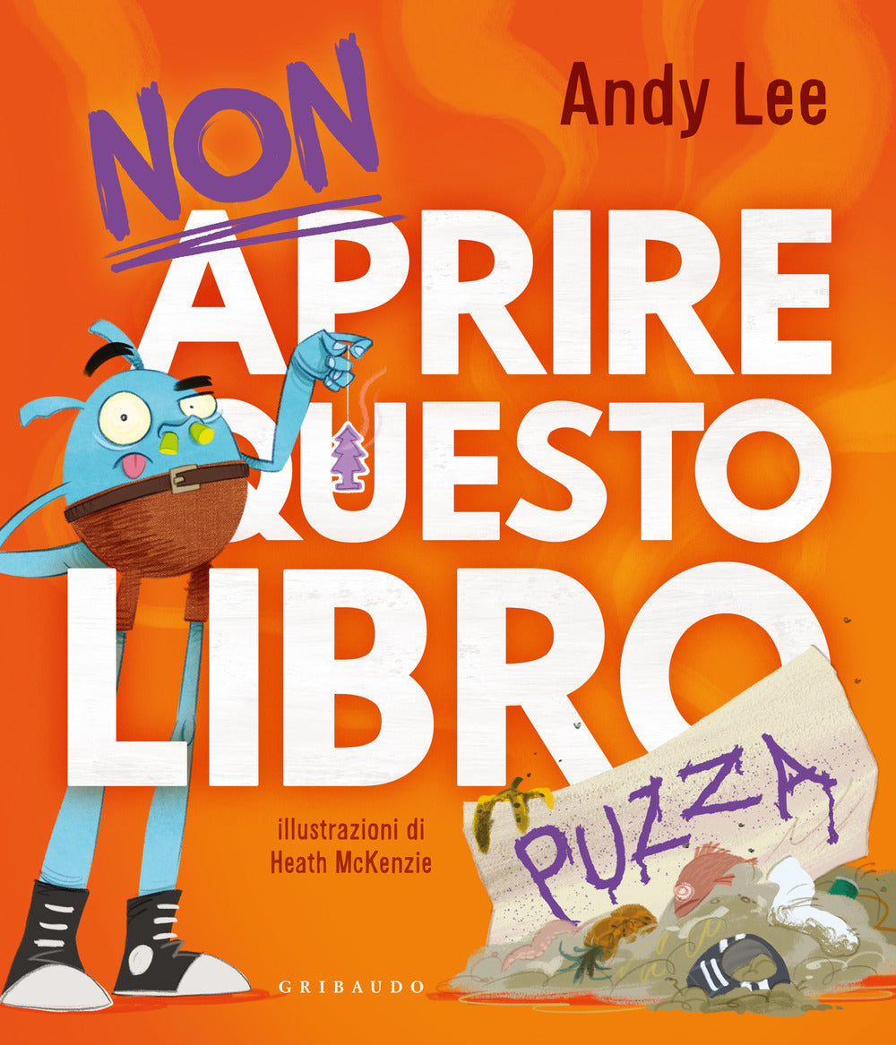 Non aprire questo libro... puzza