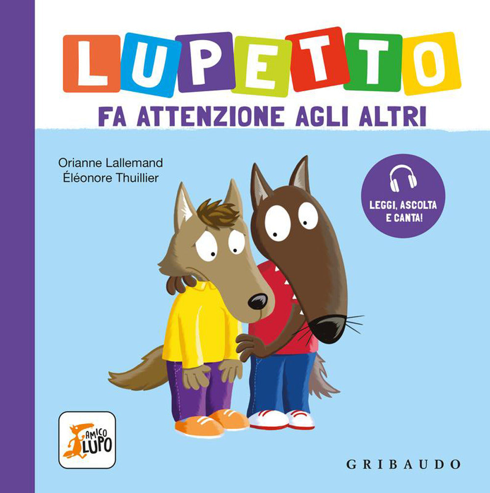 Lupetto fa attenzione agli altri. Amico lupo