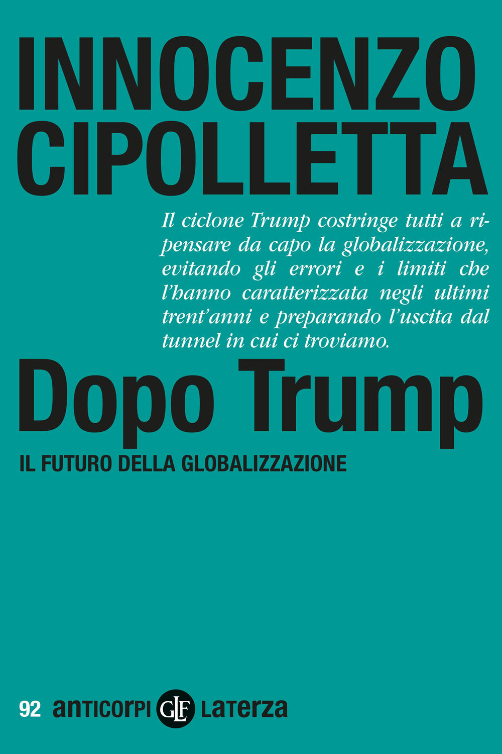 Dopo Trump. Il futuro della globalizzazione