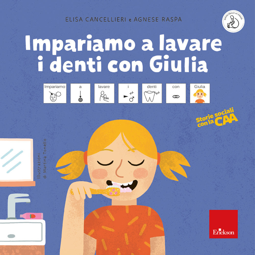 Impariamo a lavare i denti con Giulia. Storie sociali con la CAA