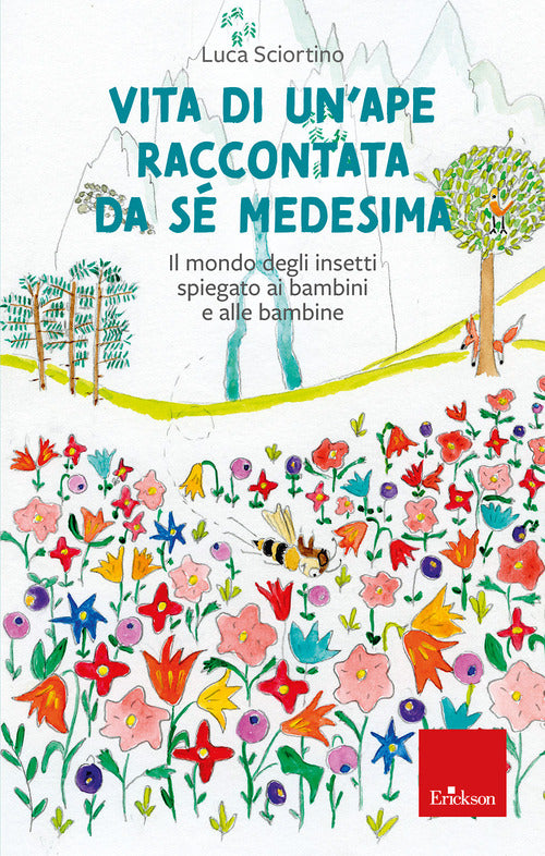 Vita di un'ape raccontata da sé medesima. Il mondo degli insetti spiegato ai bambini e alle bambine