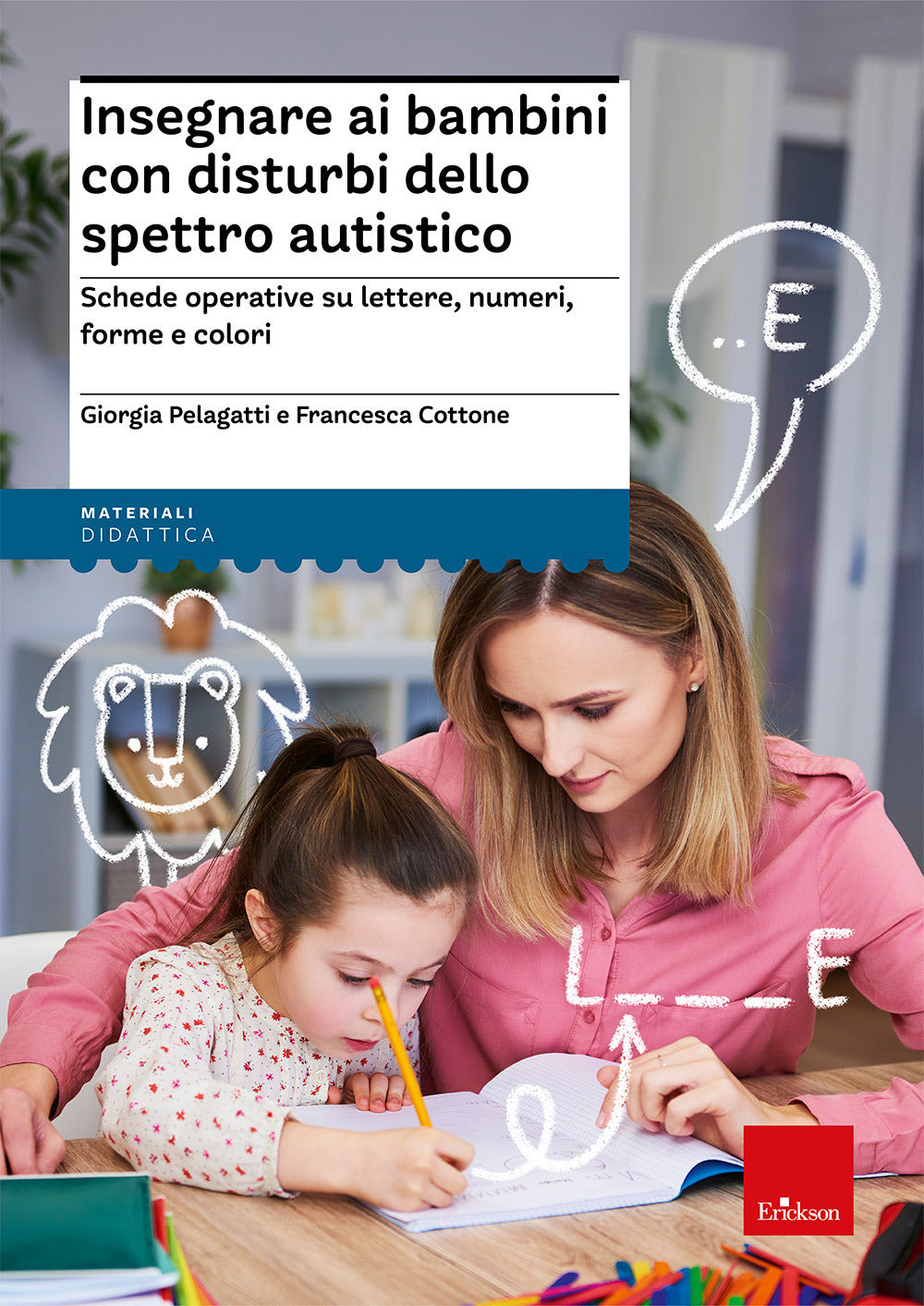 Insegnare ai bambini con disturbi dello spettro autistico. Schede operative digitali su lettere, numeri, forme e colori